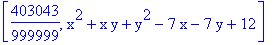 [403043/999999, x^2+x*y+y^2-7*x-7*y+12]
